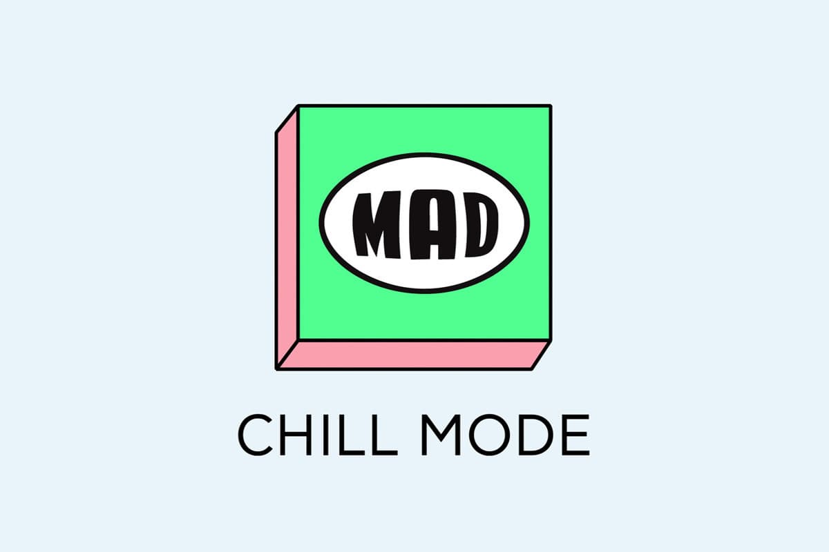 Chill Mode